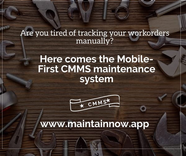 Why MaintainNow for WorkOrder Management ?